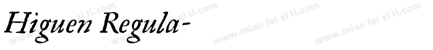 Higuen Regula字体转换